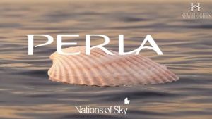 Perla Nations of Sky